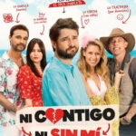 Ni contigo ni sin mí (2026)