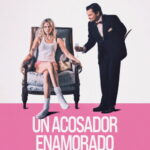 Un Acosador Enamorado (2025)