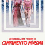 Adolescencia, Sexo y Muerte en Campamento Miasma (2026)
